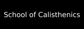 School of Calisthenics